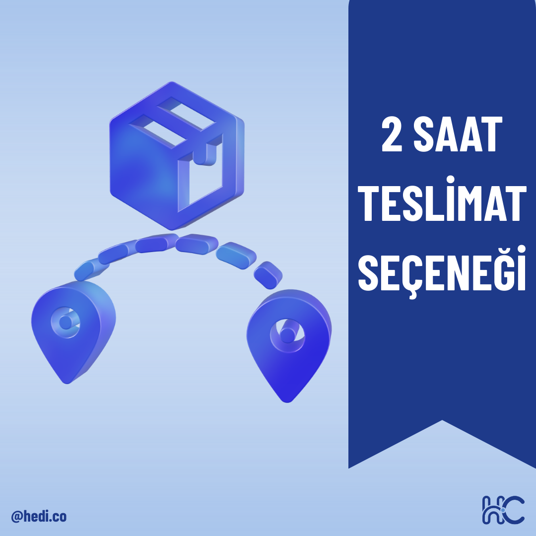 Teslimat Seçeneği 2 Saat